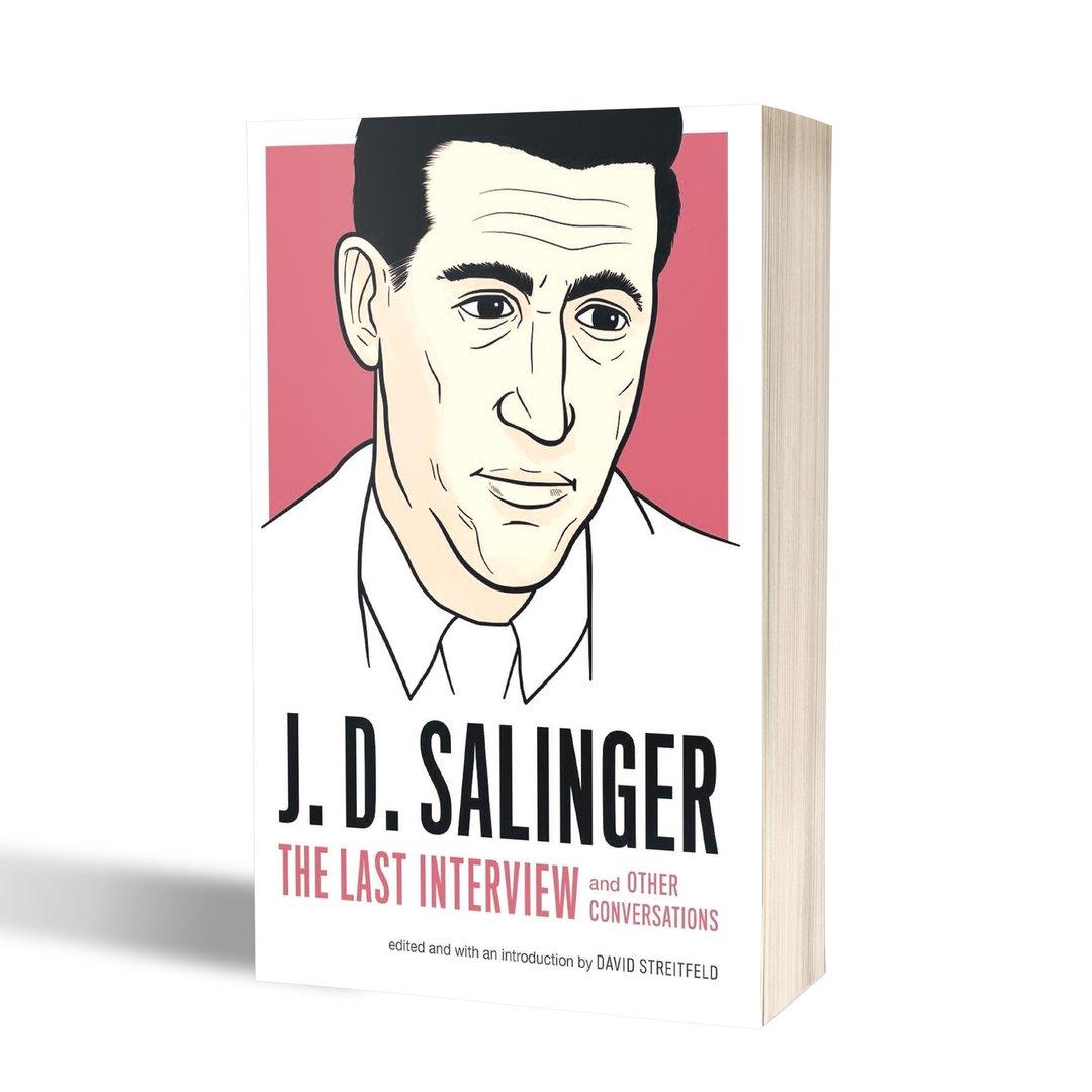 J. D. Salinger: The Last Interview and Other Conversations
