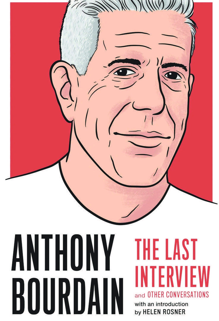 Anthony Bourdain (The Last Interview And Other Conversations) - 3
