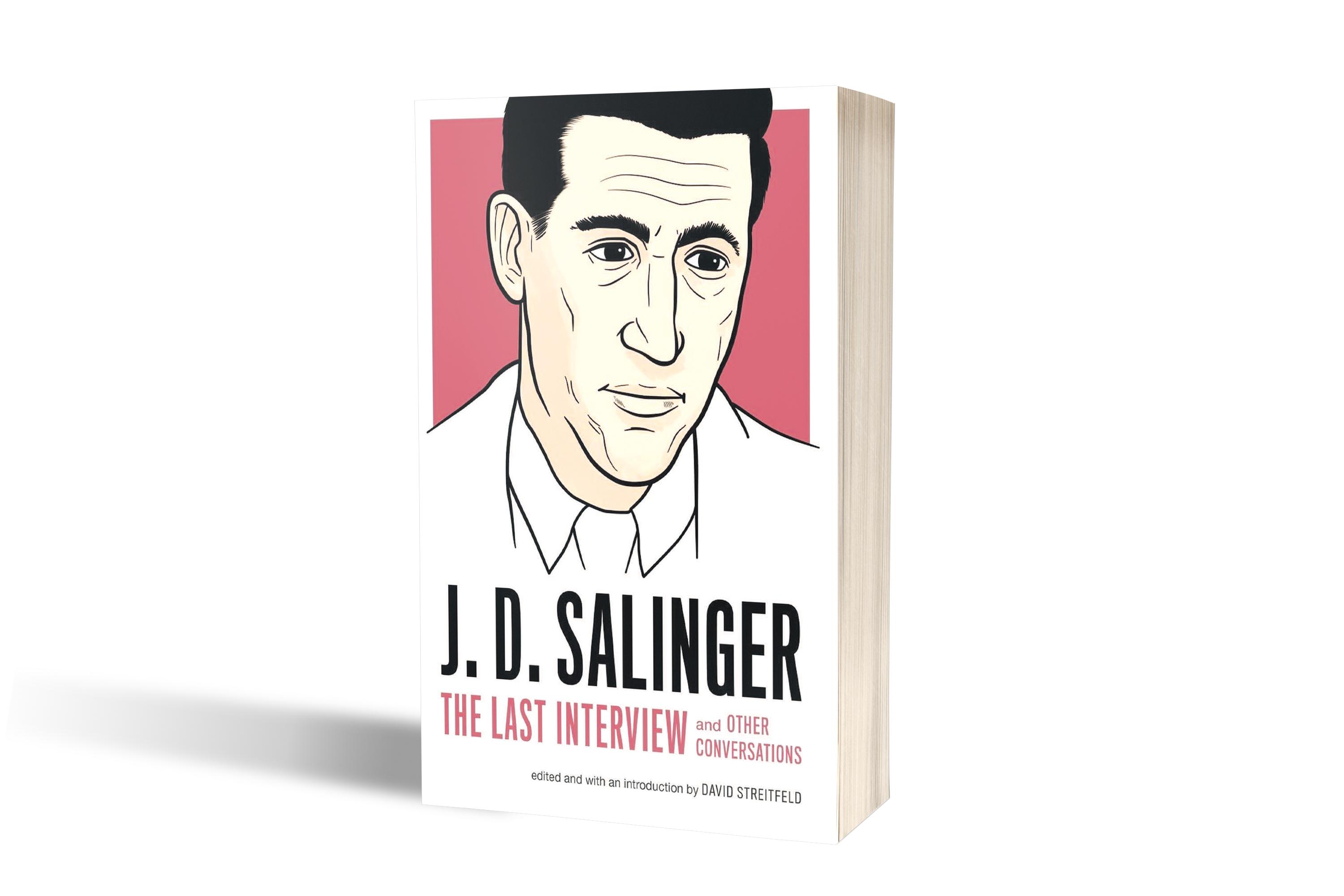 J. D. Salinger: The Last Interview and Other Conversations